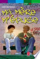 Ma mère m'épuise