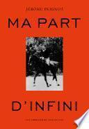 Ma part d'infini