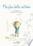 Ma plus belle victoire