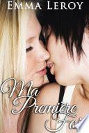 MA PREMIÈRE FOIS (Histoire Érotique, Première Fois, LGBT, Entre Femmes)