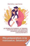 Ma préparation à la naissance, Séance 2