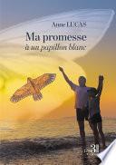 Ma promesse à un papillon blanc