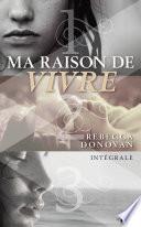 Ma raison de vivre - Intégrale