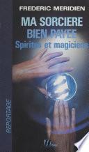 Ma sorcière bien payée : spirites et magiciens