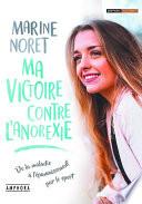 Ma victoire contre l'anorexie
