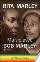 Ma vie avec Bob Marley