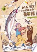 Ma vie dans les bois -