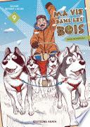 Ma vie dans les bois - tome 9