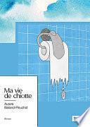 Ma vie de chiotte