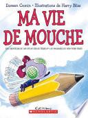 Ma Vie de Mouche