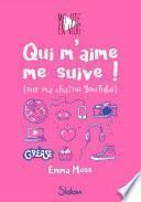 Ma vie en vlog, tome 1: Qui m'aime me suive!