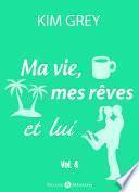 Ma vie, mes rêves et lui – 4