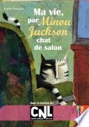 Ma vie, par Minou Jackson, chat de salon