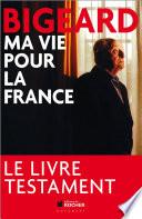 Ma vie pour la France