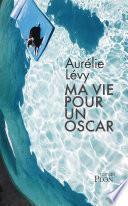 Ma vie pour un oscar