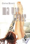 Ma vie rêvée