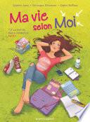 Ma vie selon moi - Tome 02