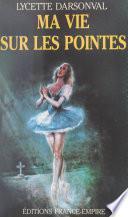 Ma vie sur les pointes
