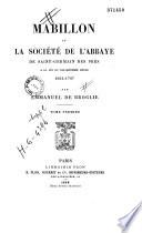 Mabillon et la société de l'Abbaye de Saint-Germain des Prés à la fin du XVIIe siècle (1664-1707)