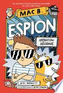 Mac B. Espion : N° 4 - Opération Décodage