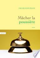 Mâcher la poussière