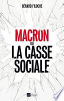 Macron ou la casse sociale