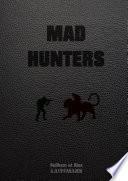Mad Hunters