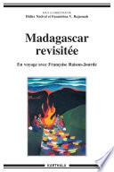 Madagascar revisitée. En voyage avec Françoise Raison-Jourde