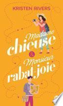 Madame chieuse et Monsieur rabat-joie