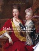 Madame de la Lande sous-gouvernante des enfants de France