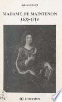 Madame de Maintenon, 1635-1719