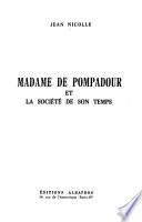 Madame de Pompadour et la société de son temps