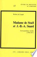 Madame de Staël et J.-B.-A. Suard : Correspondance inédite (1786-1817)