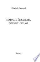 Madame Élisabeth, sœur de Louis XVI
