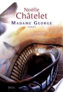 Madame George