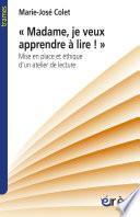 Madame, je veux apprendre à lire