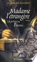 Madame l'étrangère