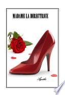 Madame la Directrice