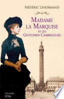 Madame la marquise et les gentlemen cambrioleurs