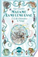Madame Pamplemousse et le Café à Remonter le Temps -