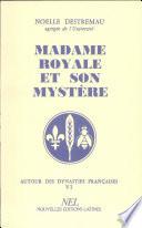Madame Royale et son mystère