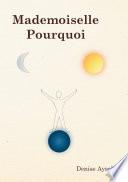 Mademoiselle pourquoi