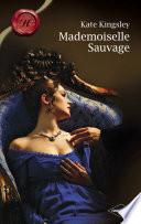 Mademoiselle Sauvage (Harlequin Les Historiques)