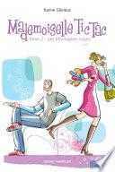 Mademoiselle Tic Tac - Tome 2