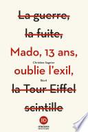 Mado, 13 ans, oublie l'exil