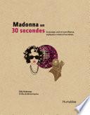 Madonna en 30 secondes