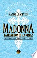 Madonna, l'apparition de la vierge