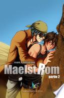 MAELSTROM - Partie 2 | MxM Science-fiction (Yaoi)