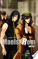 MAELSTROM - Partie 7