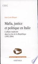 Mafia, justice et politique en Italie
